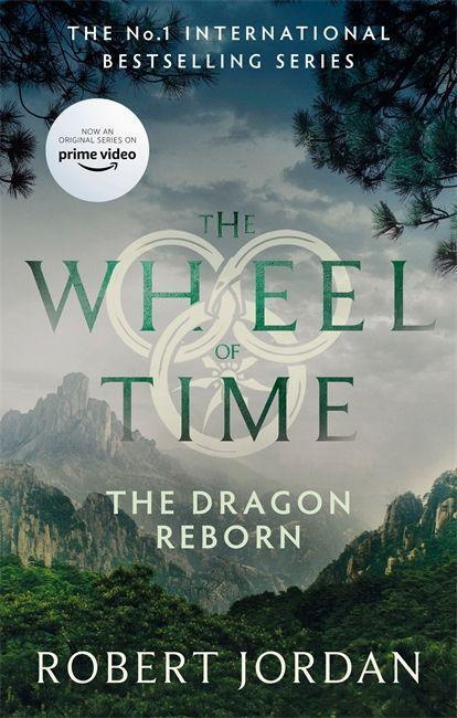 Dragon Reborn, Book 3 of the Wheel of Time (Now a major TV series) Little, Brown Book Group