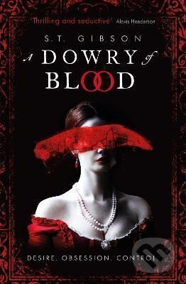 A Dowry of Blood - S.T. Gibson - kniha z kategorie Beletrie