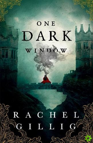 One Dark Window, the gothic and spellbinding fantasy romance sensation Little, Brown Book Group