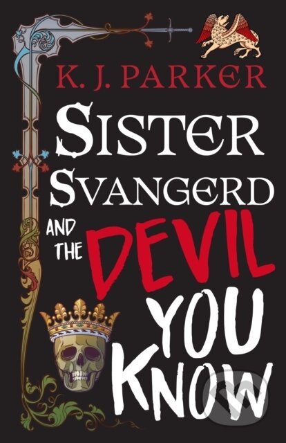 Sister Svangerd and the Devil You Know - K. J. Parker - kniha z kategorie Fantasy