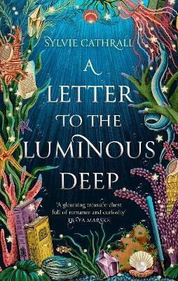 A Letter to the Luminous Deep - Sylvie Cathrall - kniha z kategorie Fantasy