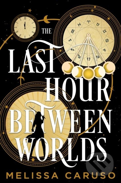 The Last Hour Between Worlds - Melissa Caruso - kniha z kategorie Fantasy