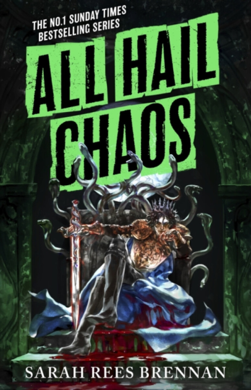 All Hail Chaos -  Sarah Rees Brennan