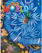 Our World 2e Level 5 Student´s Book National Geographic learning