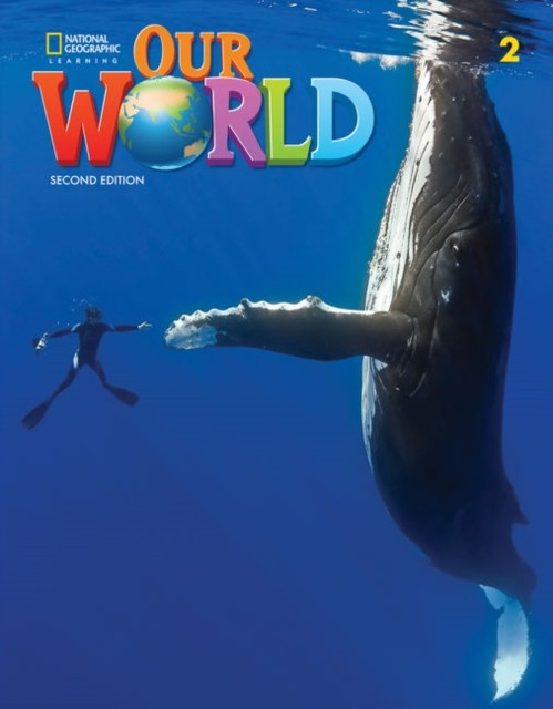 Our World 2e level 2 Lesson Planner with Student´s Book Audio CD and DVD National Geographic learning