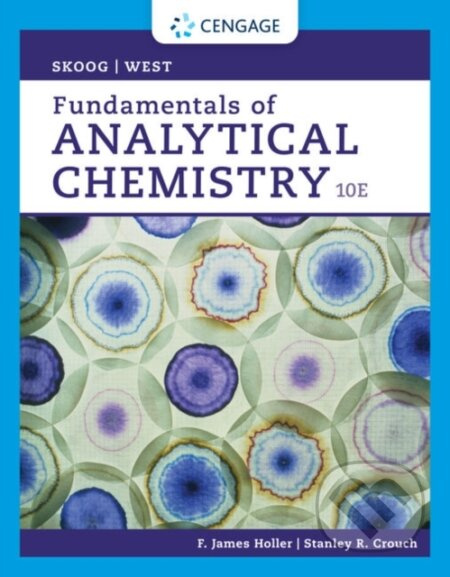Fundamentals of Analytical Chemistry - Donald West, Stanley Crouch, F. Holler, Douglas Skoog - kniha z kategorie Chemie