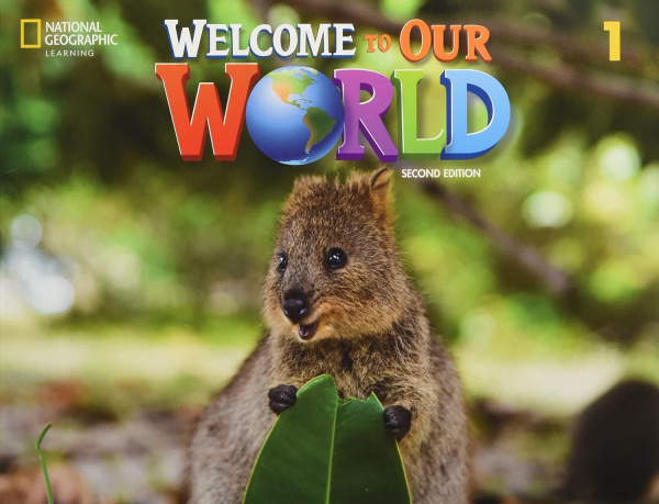 Welcome to Our World 1 Students Book National Geographic learning