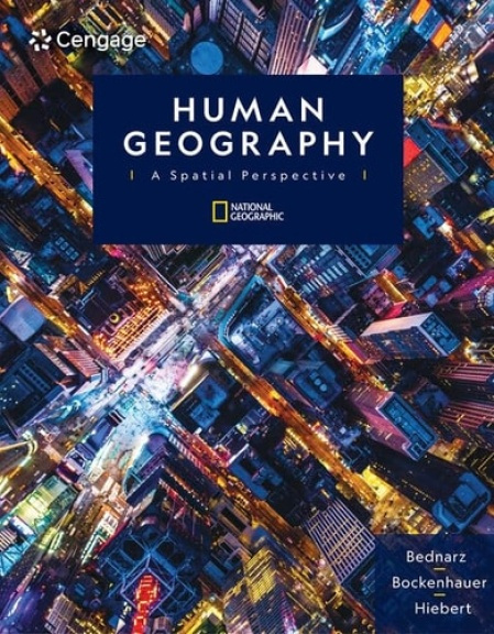Human Geography, A Spatial Perspective Cengage Learning, Inc