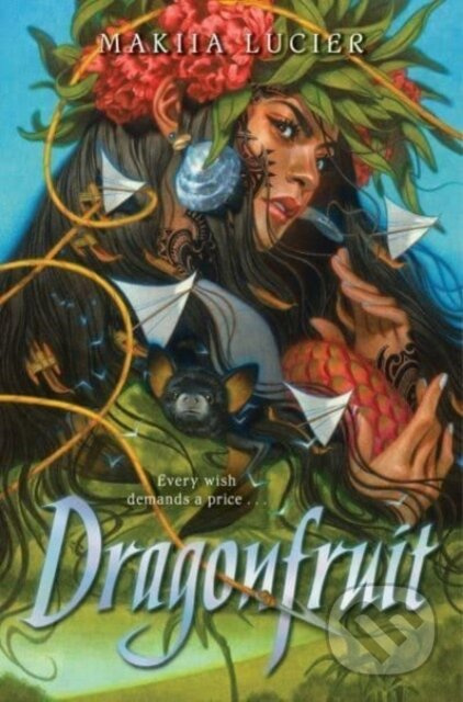 Dragonfruit - Makiia Lucier - kniha z kategorie Pro děti