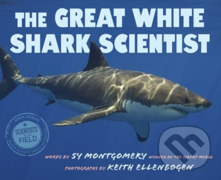 The Great White Shark Scientist - Sy Montgomery