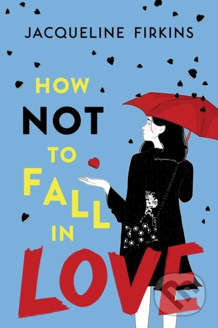 How Not to Fall in Love - Jacqueline Firkins