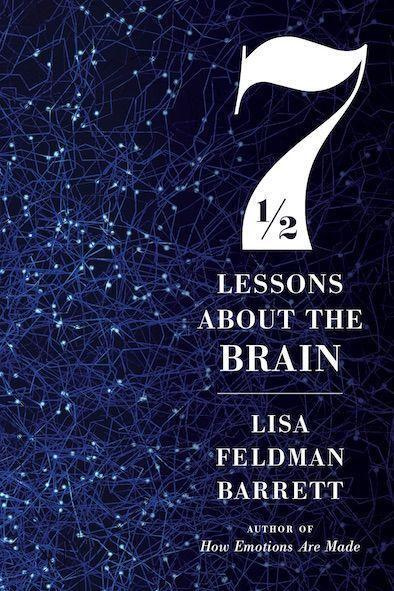 Seven And A Half Lessons About The Brain - Lisa Feldman Barrett