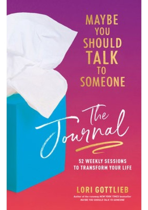 Maybe You Should Talk to Someone: The Journal (52 Weekly Sessions to Transform Your Life) - kniha z kategorie Jiné diáře a zápisníky