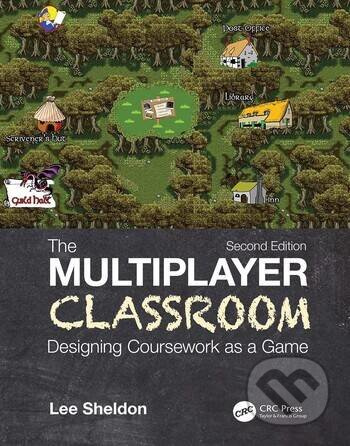 The Multiplayer Classroom (Designing Coursework as a Game) - kniha z kategorie Humanitní a společenské vědy