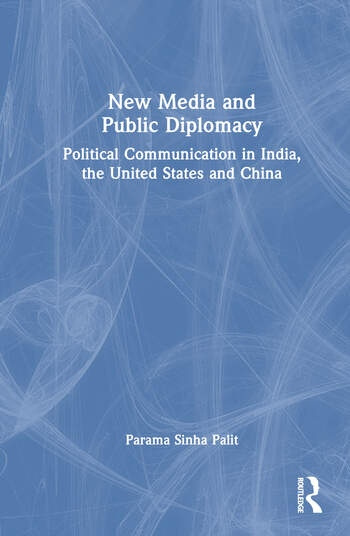 New Media and Public Diplomacy Taylor & Francis Ltd