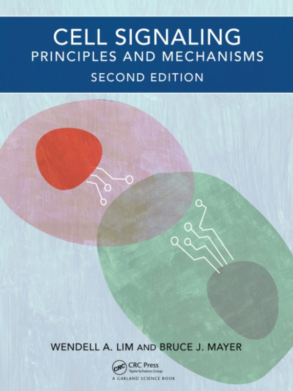 Cell Signaling, 2nd edition CRC Press