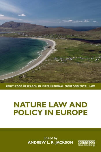 Nature Law and Policy in Europe Taylor & Francis Ltd