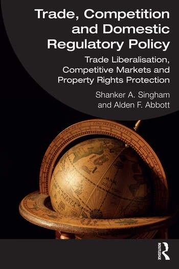 Trade, Competition and Domestic Regulatory Policy Taylor & Francis Ltd