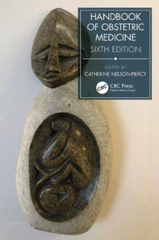 Handbook of Obstetric Medicine - Catherine Nelson-Piercy