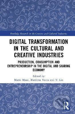 Digital Transformation in the Cultural and Creative Industries - kniha z kategorie Sociologie