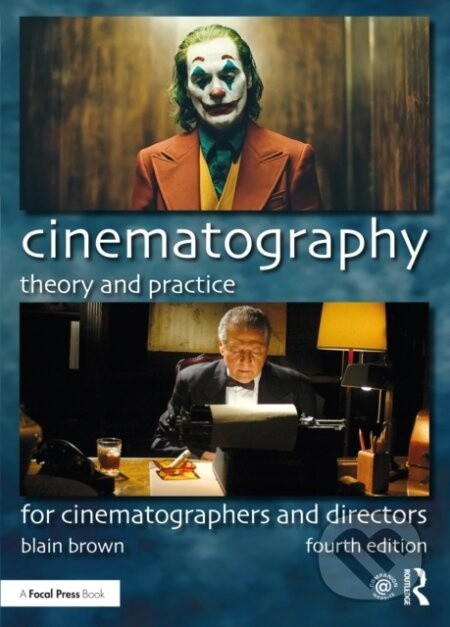 Cinematography: Theory and Practice Taylor & Francis
