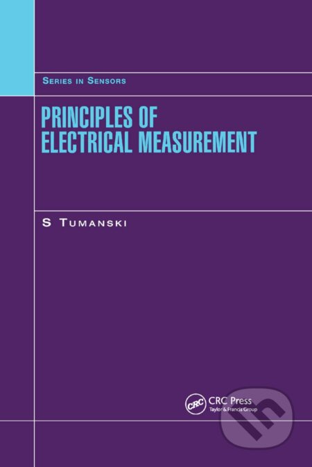 Principles of Electrical Measurement - Slawomir Tumanski - kniha z kategorie Přírodní vědy a technika
