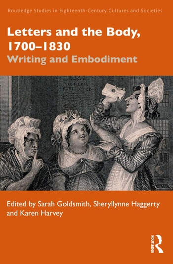 Letters and the Body, 1700–1830 Taylor & Francis Ltd