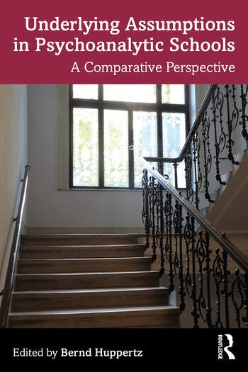 Underlying Assumptions in Psychoanalytic Schools Taylor & Francis Ltd