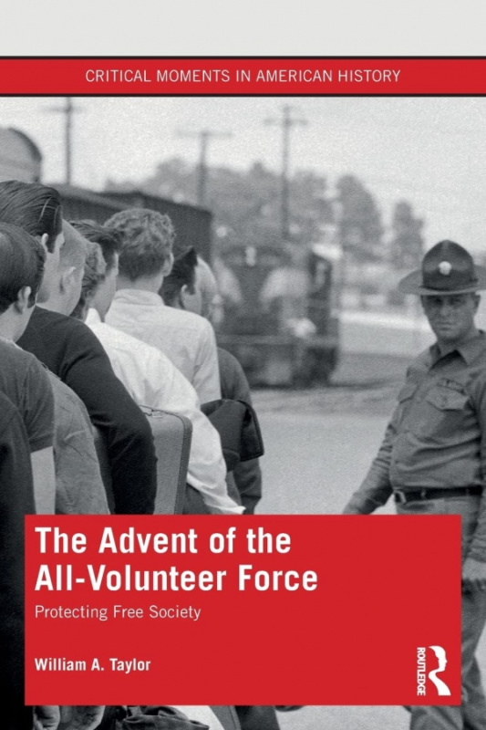The Advent of the All-Volunteer Force Taylor & Francis Ltd