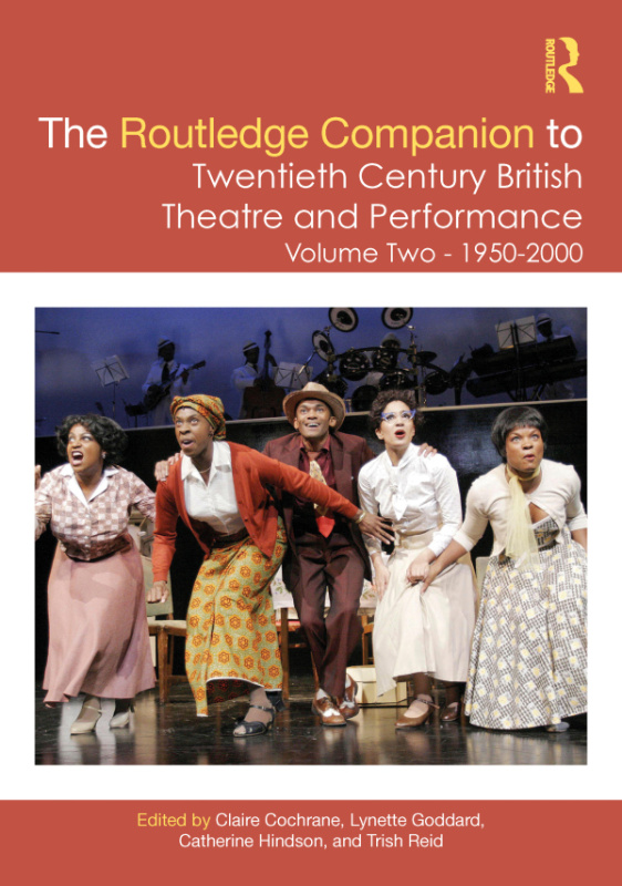 Routledge Companion to Twentieth Century British Theatre and Performance Taylor & Francis