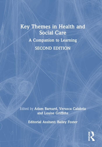 Key Themes in Health and Social Care Taylor & Francis Ltd