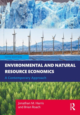 Environmental and Natural Resource Economics, A Contemporary Approach Taylor & Francis Ltd