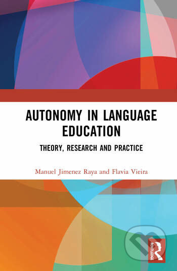 Autonomy in Language Education (Theory, Research and Practice) - kniha z kategorie Humanitní a společenské vědy