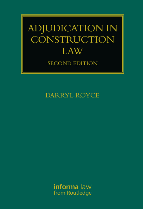 Adjudication in Construction Law Taylor & Francis