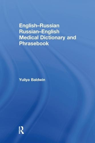 English-Russian Russian-English Medical Dictionary and Phrasebook Taylor & Francis Ltd