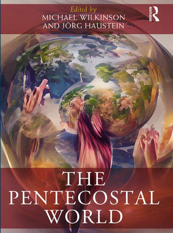 The Pentecostal World Taylor & Francis Ltd