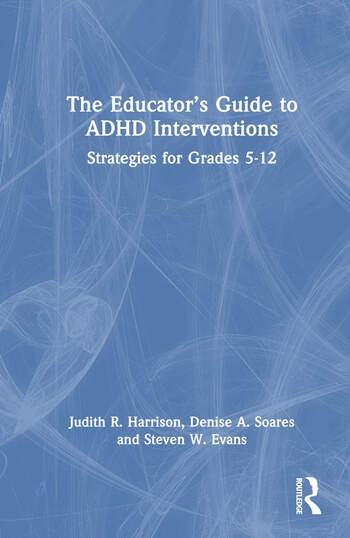 The Educator’s Guide to ADHD Interventions Taylor & Francis Ltd