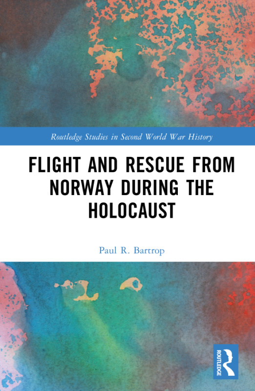 Flight and Rescue from Norway during the Holocaust Taylor & Francis
