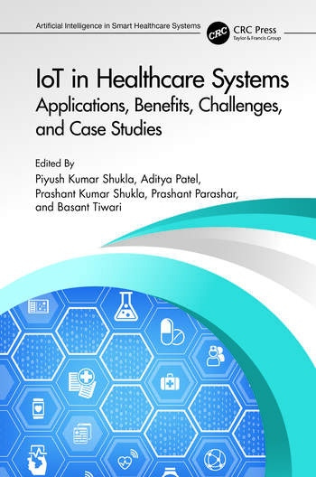 IoT in Healthcare Systems Taylor & Francis Ltd