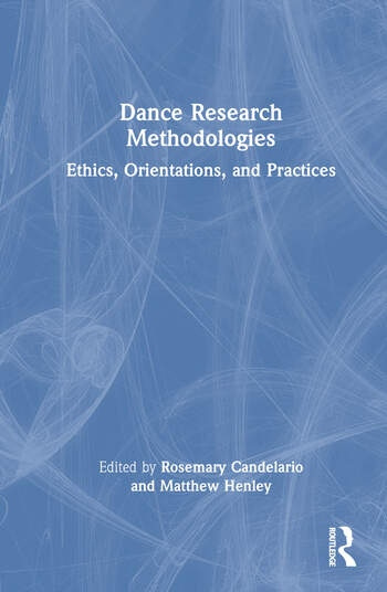 Dance Research Methodologies Taylor & Francis Ltd