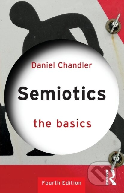 Semiotics: The Basics Taylor & Francis Ltd