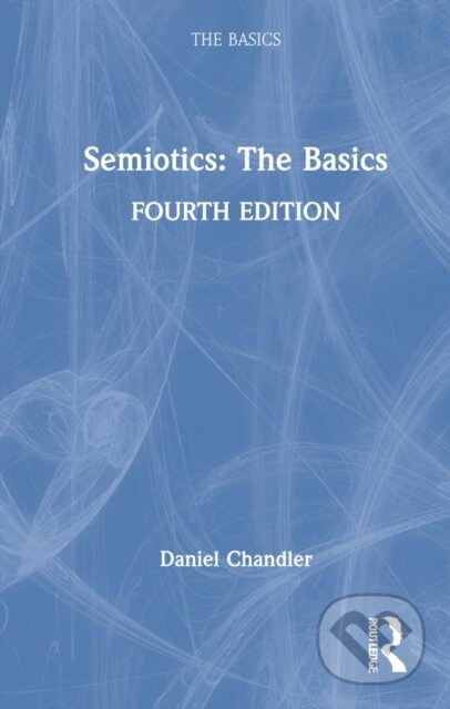 Semiotics: The Basics - Daniel Chandler - kniha z kategorie Odborné a naučné