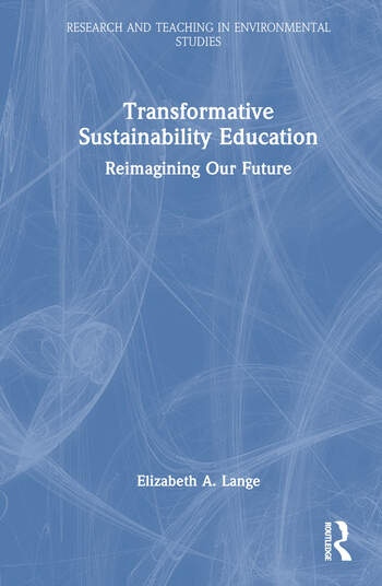 Transformative Sustainability Education Taylor & Francis Ltd