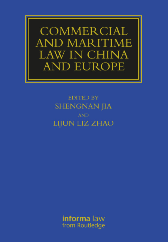 Commercial and Maritime Law in China and Europe Taylor & Francis
