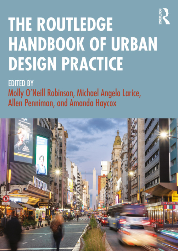 Routledge Handbook of Urban Design Practice Taylor & Francis