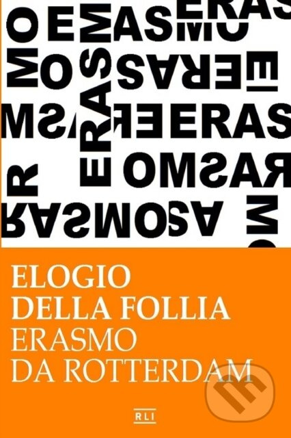 Erasmo da Rotterdam - Elogio della follia - Erasmo Da Rotterdam - kniha z kategorie Pro děti