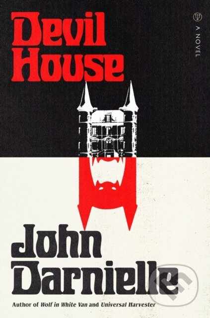 Devil House (A Novel) - John Darnielle - kniha z kategorie Detektivky, thrillery a horory