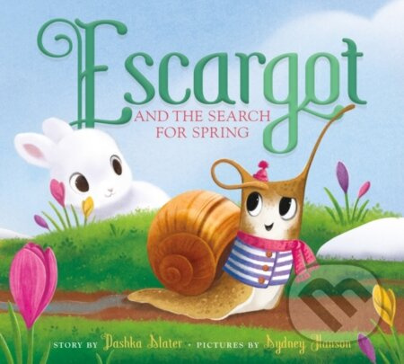 Escargot and the Search for Spring - Dashka Slater - kniha z kategorie Pro děti