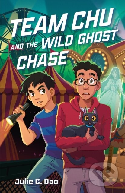 Team Chu and the Wild Ghost Chase - Julie C. Dao - kniha z kategorie Pre deti a mládež