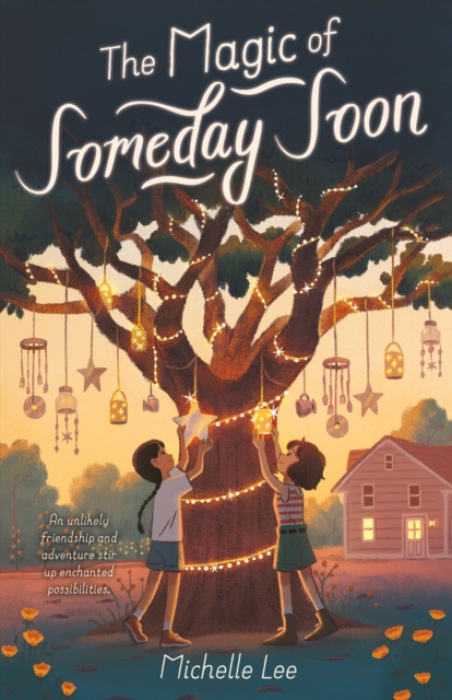 Farrar, Straus & Giroux Inc Magic of Someday Soon - Lee, Michelle